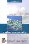 Mavilere Saldım Umutları