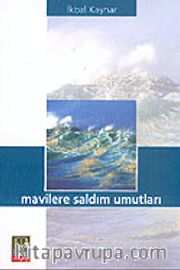 Mavilere Saldım Umutları