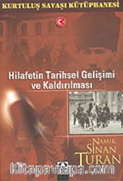 Hilafetin Tarihsel Gelişimi ve Kaldırılması