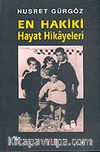 En Hakiki Hayat Hikayeleri