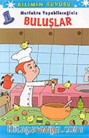 Mutfakta Yapabileceğiniz Buluşlar