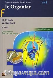İç Organlar - İnsan Anatomisi Renkli Atlası Cilt : 2