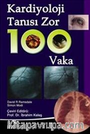 Kardiyoloji Tanısı Zor 100 Vaka