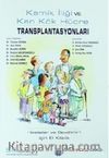 Kemik İliği ve Kan Kök Hücre Transplantasyonları