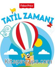 Tatil Zamanı / Fisher Price