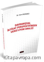 Davranışsal İktisat Perspektifinden Vergi Uyum Analizi