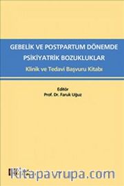 Medikal Gebelik ve Postpartum Dönemde Psikiyatrik Bozukluklar