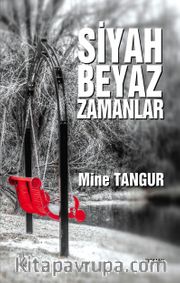 Siyah Beyaz Zamanlar