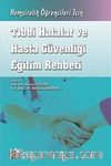 Tıbbi Hatalar ve Hasta Güvenliği Eğitim Rehberi