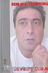 Beni (Siz) Delirttiniz