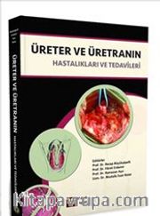 Üreter ve Üretranın Hastalıkları ve Tedavileri