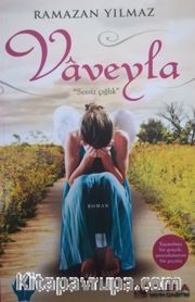 Vaveyla <br /> Sessiz Çığlık