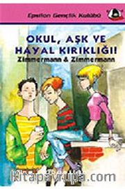 Okul, Aşk ve Hayal Kırıklığı!