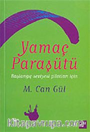 Yamaç Paraşütü / Başlangıç Seviyesi Pilotları İçin