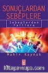 Sonuçlardan Sebeplere / Sebeplerden Faillere