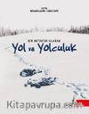 Bir Metafor Olarak Yol ve Yolculuk