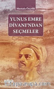 Yunus Emre Divanından Seçmeler
