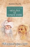 Anadolu'nun Sönmeyen İki Işığı Mevlana ve Yunus Emre