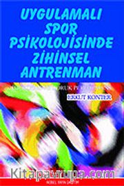 Uygulamalı Spor Psikolojisinde Zihinsel Antrenman