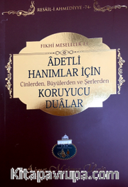 Adetli Hanımlar için Cinlerden, Büyülerden ve Şerlerden Koruyucu Dualar