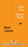 Nazım Okulu & Teleskoplu Destancı