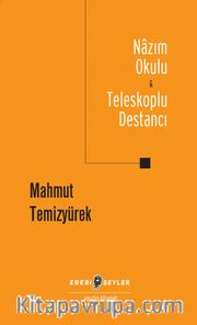Nazım Okulu <br /> Teleskoplu Destancı