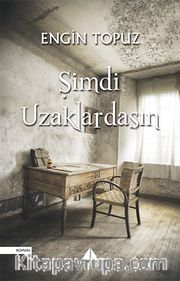 Şimdi Uzaklardasın