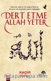 Dert Etme Allah Yeter