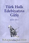 Türk Halk Edebiyatına Giriş