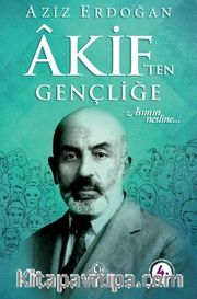 Akif’ten Gençliğe