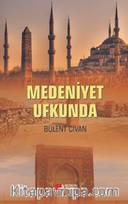 Medeniyet Ufkunda