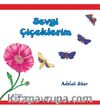 Sevgi Çiçeklerim