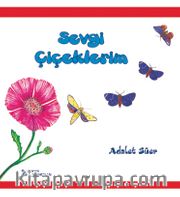 Sevgi Çiçeklerim