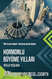 Hormonlu Büyüme Yılları