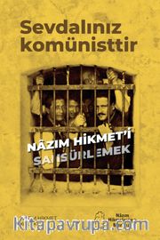Sevdalınız Komünisttir <br /> Nazım Hikmet’i Sansürlemek