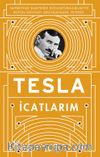İcatlarım & Kendi Kaleminden Tesla