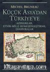 Küçük Asya'dan Türkiye'ye Azınlıklar, Etnik-Milli Homojenleştirme, Diasporalar