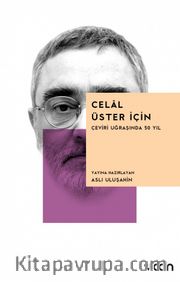 Celal Üster İçin <br /> Çeviri Uğraşında 50 Yıl