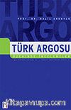 Türk Argosu Üzerine İncelemeler