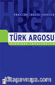 Türk Argosu Üzerine İncelemeler