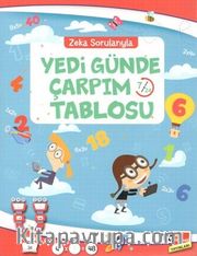 Zeka Sorularıyla Yedi Günde Çarpım Tablosu