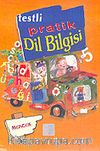Dil Bilgisi 5 Sınıf / Testli Pratik