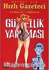 Hızlı Gazateci 32 / Güzellik Yarışması