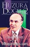 Huzura Doğru 2