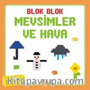 Blok Blok - Mevsimler ve Hava