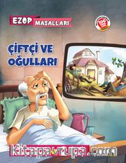 Çiftçi ve Oğulları / Ezop Masalları