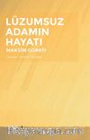 Lüzumsuz Adamın Hayatı