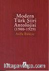 Modern Türk Şiiri Antolojisi (1900 - 1929)