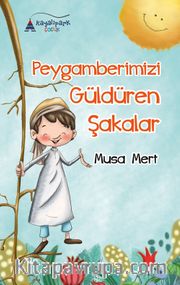 Peygamberimizi Güldüren Şakalar