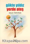 Gökte Yıldız Yerde Ateş